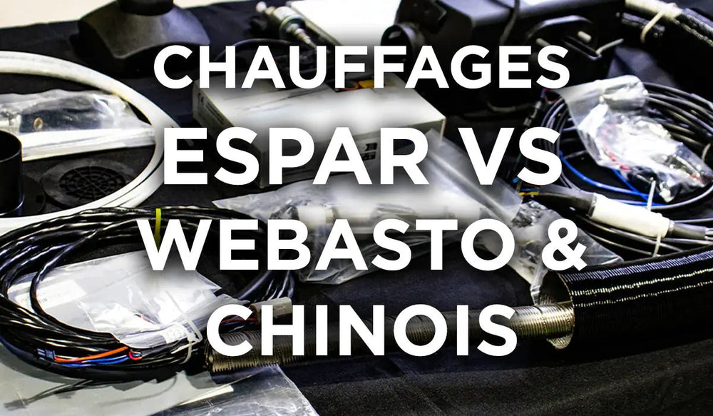Comparatif des Chauffages Espar avec Webasto et Modèles Chinois